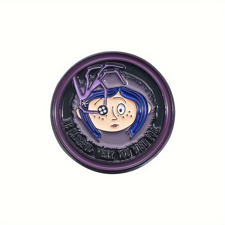 Be Careful What You Wish For Coraline Pin
