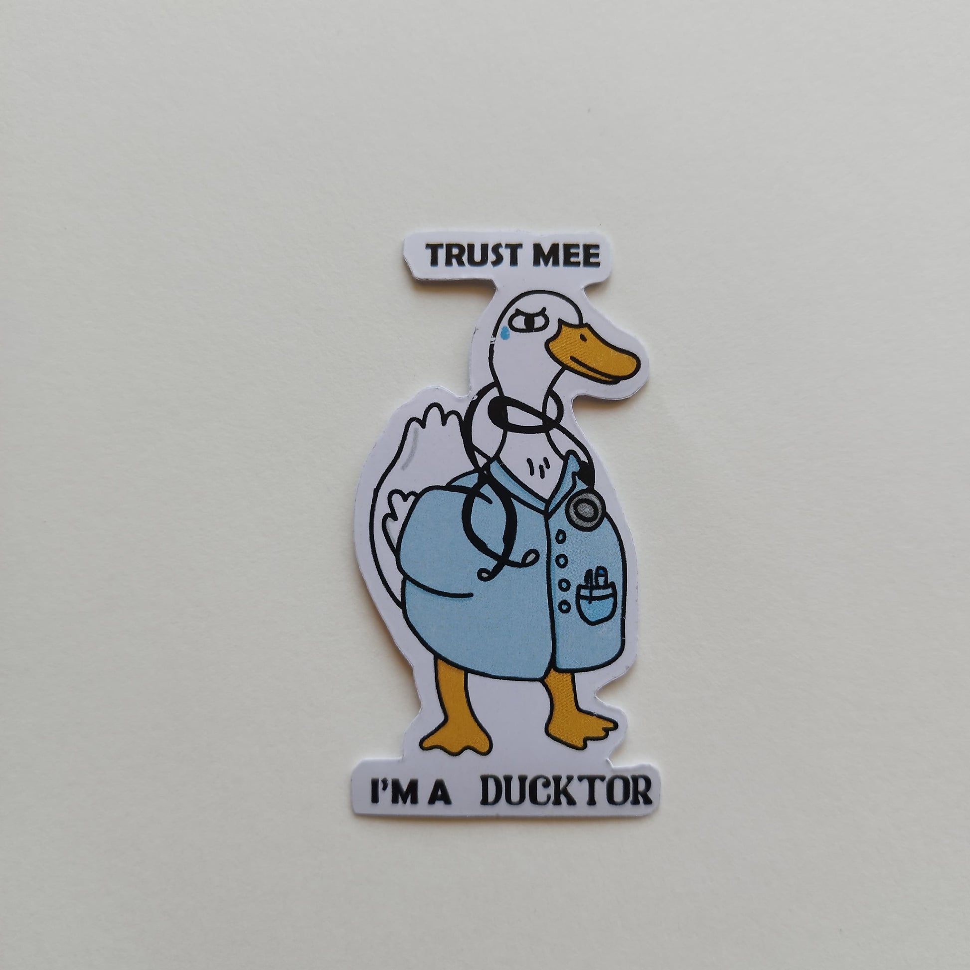 Trust me I'm a ducktor sticker